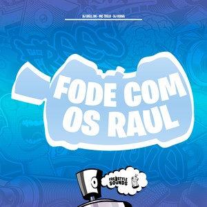 Fode Com os Raul (Explicit)