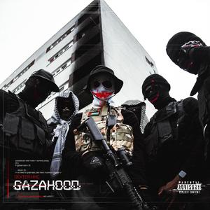 GAZAHOOD 31.10 (FREESTYLE) (Explicit)