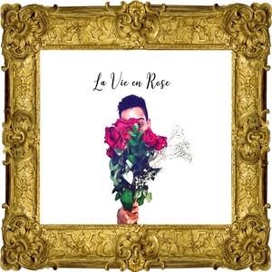 La Vie en Rose (Explicit)