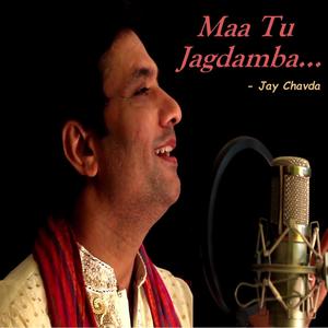 Maa Tu Jagdamba (feat. Jay Chavda)