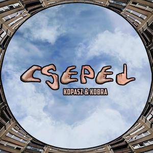 Csepel (feat. Cobretti) [Explicit]