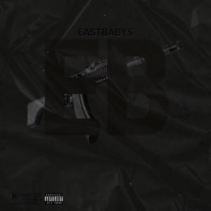 EB (feat. eastbabybron, eastbabyshan & eastbabyray) [Explicit]