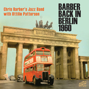 Chris Barber's Jazz & Blues Band - Lord, Lord, Lord