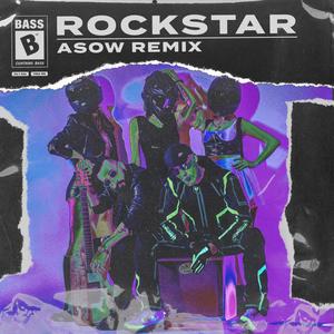 Rockstar (Asow Remix) [Explicit]