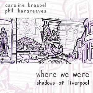 Where We Were - Shadows of Liverpool