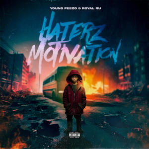 Haterz Motivation (feat. Royal Ru) (Explicit)