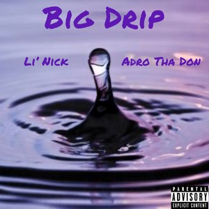 Big Drip (Explicit)