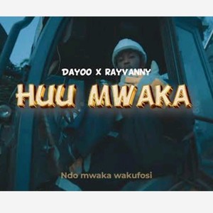 Huu Mwaka ft Rayvanny