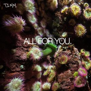 ALL FOR YOU (feat. May OnMars)