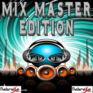 Mix Master Edition (Explicit)