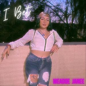 I Bet (Explicit)