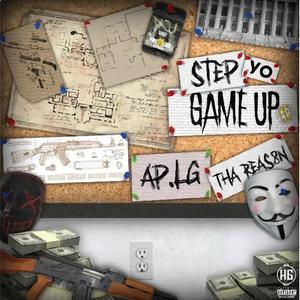 Step Yo Game Up (feat. Tha Reas8n) [Explicit]