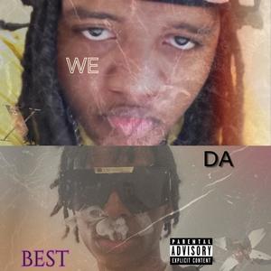 We The Best (feat. Sighfe) (Explicit)