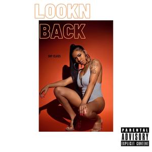 Lookn Back (Explicit)