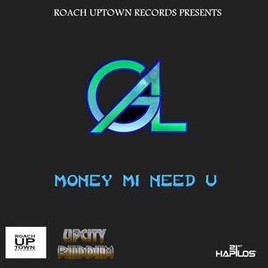 Money Mi Need U - Single