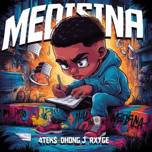 Medisina (feat. 4tek$, Dhong J & Rxyge)