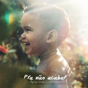 Pra Não Acabar (feat. Marco Telles)