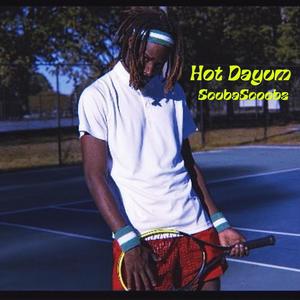 Hot Dayum (Explicit)