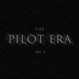 The Pilot Era, Vol. 2 (Explicit)