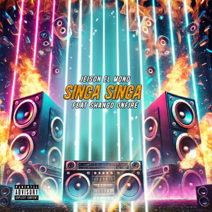Singa Singa (Explicit)