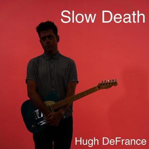 Slow Death