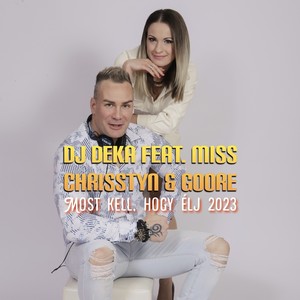 Most kell, hogy élj 2023 (Club Remix)
