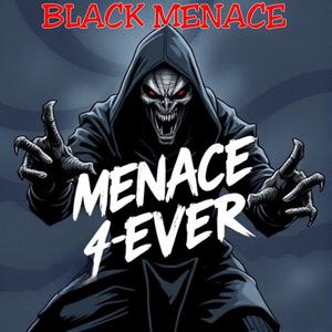 MENACE-4-EVER (Explicit)