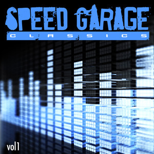 Speed Garage Classics, Vol. 1