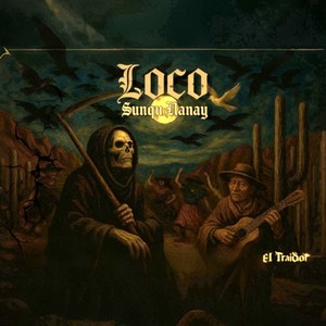 LOCO (SUNQU NANAY)