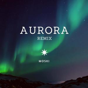 Aurora (Remix)