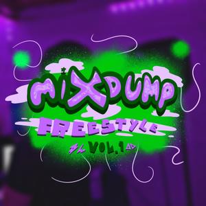 MIXDUMP FREESTYLE, Vol. 1 (Explicit)
