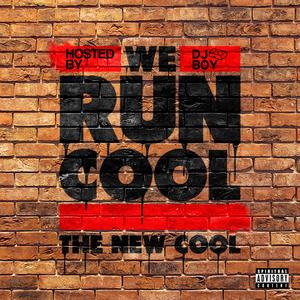 We Run Cool (intro)