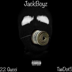 JackBoyz (feat. TaeDot5) [Explicit]