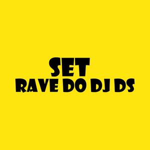 Set Rave do Ds (Explicit)