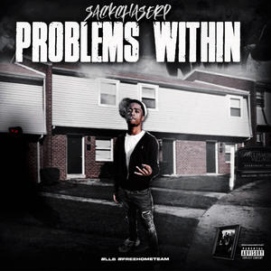 Problems within (feat. Lasolid, Topsheffa, Souljasonne, 2turntt & JayRichy)