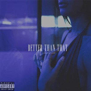Better Than That (Explicit)