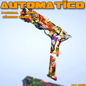 Automatico (Circus Riddim) (Explicit)