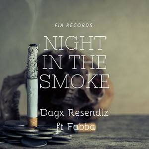Night In the Smoke (feat. Fabba)