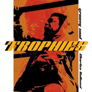 Trophies (feat. Charlés) [Explicit]