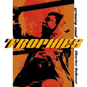 Trophies(feat. Charlés) (Explicit)