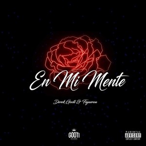 En Mi Mente (feat. Cali Budz & Ghan Neela) (Explicit)