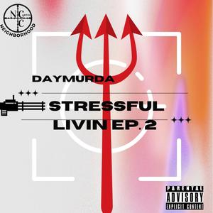 Stressful Livin Ep. 2 (Explicit)