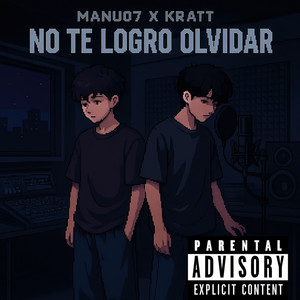 No Te Logro Olvidar (Explicit)