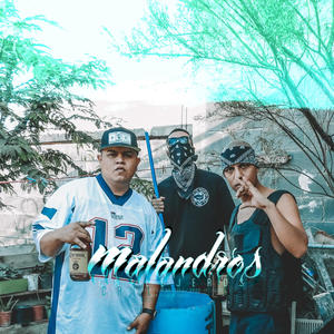 Malandros Callejeros (Explicit)