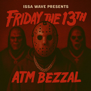 Friday The 13th (Explicit)
