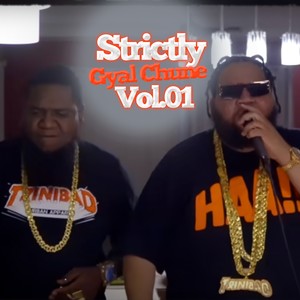 Strictly Gyal Chune 1 (Explicit)