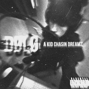 A Kid With a Dream (Explicit)