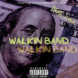 Walkin' Band (Explicit)