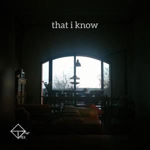 that i know (feat. distant) [Explicit]