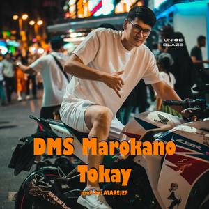 Tokay (feat. DMS Marokano) [Explicit]